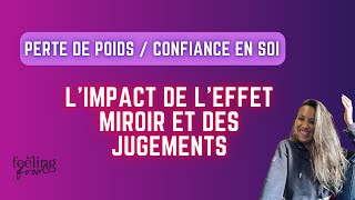 Limpact réel des jugements et de leffet miroir sur ton poids et ton rapport à ton corps [upl. by Ayek338]