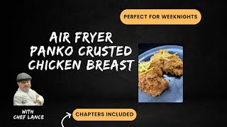 WEEKNIGHT WINNER Air Fryer Panko Chicken [upl. by Joanne]