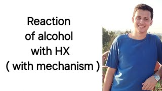 Reaction of alcohol with HX to prepare alkyl halide  with mechanism [upl. by Ahsillek]