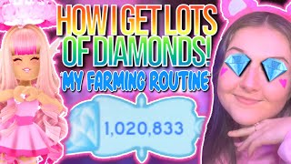 SUPER IN DEPTH DIAMOND FARMING ROUTINE HOW I GET MY DIAMONDS QUICK AND EASY ROBLOX Royale High [upl. by Ibib]