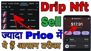 How To Sell Drip Nft For High Price Drip Nft Kaise Sell Kare Phantom Drip Nft Selling Prosess [upl. by Negriv]