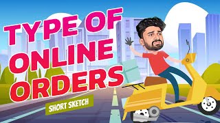 TYPES OF ONLINE ORDERS😆 [upl. by Aicak]