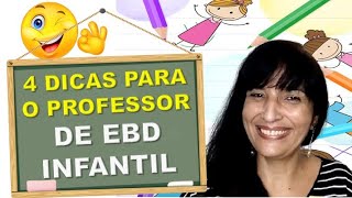 4 Dicas para o Professor de Ebd Infantil para você [upl. by Enier]