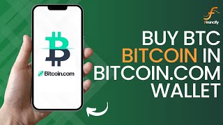 How to Buy Bitcoin in Bitcoincom Wallet App 2024  Purchase BTC using Bitcoincom Wallet [upl. by Elesig26]