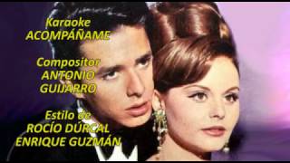 Mi Karaoke  Acompañame  Rocío Dúrcal y Enrique Guzmán [upl. by Mabelle307]