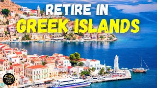 Best GREEK ISLANDS to Retire Find Your Perfect Home in Greece  Moving to Sunny Paradise [upl. by Fridlund]