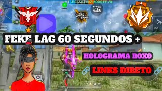 NOVO FAKE LAG 60 SEGUNDOS amp HOLOGRAMA ROXO🟣 COM LINK DIRETO freefire [upl. by Evanne241]