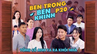 TỐNG CỔ ANH TA RA KHỎI NHÀ ĐI  Bên Trọng Bên Khinh Phần 20  Phim Tình Cảm Gia Đình Gãy TV [upl. by Yur]