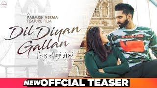 Dil Diyan Gallan  Official Teaser  Parmish Verma  Wamiqa Gabbi  Releasing In May 2019 [upl. by Eirrok]