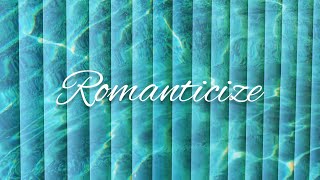 Romanticize  Heloise M [upl. by Stine]