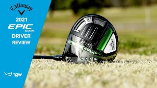 Callaway Epic MAX Driver Review by TGW [upl. by Carrew793]