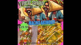 Taco Shop Monday Daily Special Borracho Nachos and Carne Asada Tacos [upl. by Acihsay]