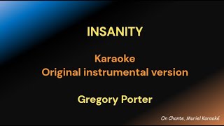 INSANITY KARAOKE Gregory PORTER [upl. by Heimer]