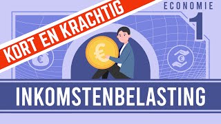 ECONOMIE KORT amp KRACHTIG inkomstenbelasting [upl. by Rimma]