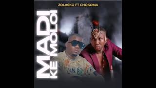 Zolasko  Madi ke moloi Feat Chokoma official Audio [upl. by Ader]