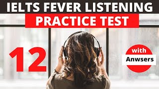 IELTS fever listening test 12 With Answers 2021quotLatest Listening IELTS Listeningsquot [upl. by Tonnie269]