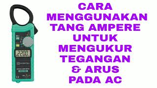 Cara Menggunakan Tang Ampere Meter Untuk Mengukur Tegangan dan Arus AC Air Conditioner [upl. by Knut509]