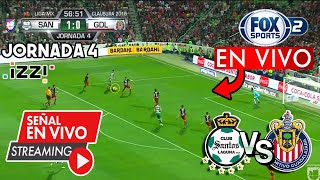 🔴 SANTOS VS CHIVAS EN VIVO 📺 FOX SPORTS  Jornada 4  Chivas vs Santos en vivo [upl. by Nnaegroeg]