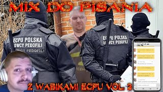 █▬█ █ ▀█▀ MIX DO PISANIA Z WABIKAMI ECPU 🔥VOL2🔥 [upl. by Fridlund]