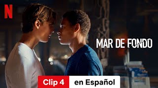 Mar de fondo Temporada 1 Clip 4  Tráiler en Español  Netflix [upl. by Evars]