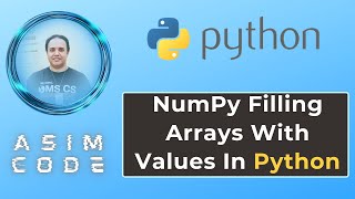 NumPy Filling arrays with Values In Python [upl. by Raji178]