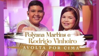 Polyana Martins e Rodrigo Vinheiro  A Volta Por Cima MKNetwork [upl. by Dallman520]