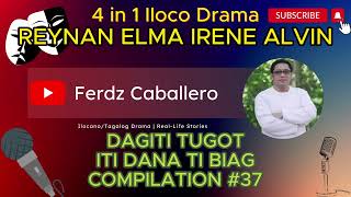 DAGITI TUGOT ITI DANA TI BIAG COMPILATION 37 [upl. by Malarkey]