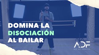 Que es la disociación al bailar y cómo entrenarla [upl. by Johannes83]