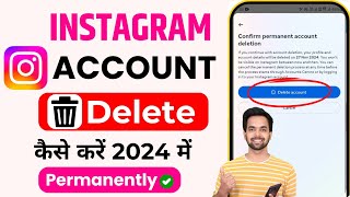 Instagram Account Delete Kaise Kare Permanently  How To Delete Instagram Account Permanently 2024 [upl. by Palmira499]