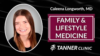 Meet Caleena Longworth MD Family amp Lifestyle Medicine Physician at Tanner Clinic [upl. by Margo992]