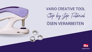 VARIO Creative Tool  Ösen anbringen amp einstanzen  Prym Ergonomics Anleitung [upl. by Ittocs]