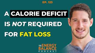 Ep 123 Debunking the CICO Myth Calorie Deficits Are NOT Required For Fat Loss [upl. by Dur]