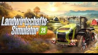 Es geht weiteeeer  Farming SImulator 25 Livestream [upl. by Dream]