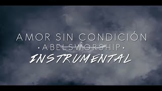 Amor Sin Condición Instrumental Pista  Abels Worship  Reckless Love  Bethel [upl. by Calysta787]