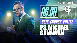 Ibadah Online GSJS 1  Ps Michael Gunawan  Pk0600 17 Nov 2024 [upl. by Adnam]