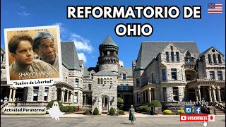 Reformatorio de Ohio 🏰 Shawshank Redemption“Sueños de libertad “ 🎞️ Actividad Paranormal 👻 [upl. by Bekha]