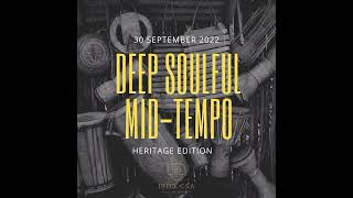 Deep Soulful MidTempo Vol 004 MIxed By Dj LukC SA Heritage Edition2022 [upl. by Maitilde]