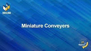 Selecting Miniature Conveyors [upl. by Norramic]