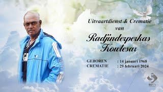 Livestream Uitvaartdienst amp Crematie van Radjinderperkas Kowlesar [upl. by Odraude]