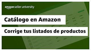 Corrige tus listados de productos inactivos o suprimidos  Amazon Seller University México [upl. by Ogir]