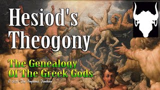 Hesiods Theogony  The Creation Story of The Greeks and Their Gods  The Greek Cosmogony [upl. by Alcina]