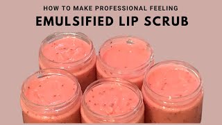 How to Make Professional Feeling Emulsified Lip Scrub  Formulating Options [upl. by Assen]