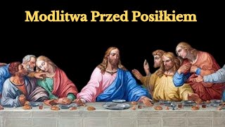 Modlitwa Przed Posiłkiem [upl. by Oicneconi]