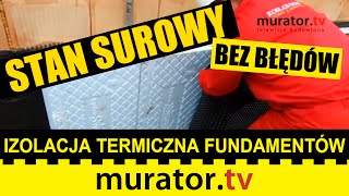 Izolacja termiczna fundamentów  STAN SUROWY BEZ BŁĘDÓW [upl. by Oicam]