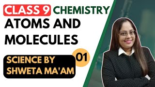 Atoms And Molecules  Introduction  Class 9 Science Chapter 3  Shweta Maam  Toppers Cos Academy [upl. by Etnovad194]