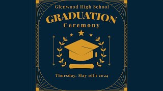 Glenwood High School Graduation 2024 [upl. by Edelson]