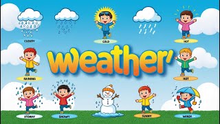 Kids vocabulary  Weather  Hows the weather  learn English for kids  English educational video [upl. by Courtund649]