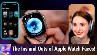 Facing Up the Apple Watch  Explore change and share watch faces [upl. by Suzetta]