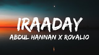 Iraaday Lyrics – Abdul Hannan amp Rovalio [upl. by Haslam]