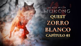 Quest Zorro Blanco Black Myth Wukong  Jefe Opcional [upl. by Marketa]